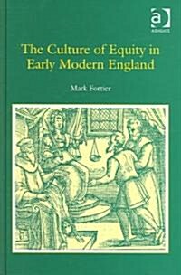 The Culture Of Equity In Early Modern England (Hardcover)