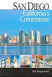 San Diego: Californias Cornerstone (Paperback)