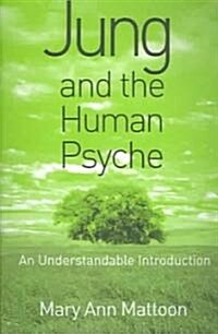 Jung and the Human Psyche : An Understandable Introduction (Paperback)