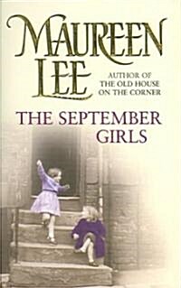 The September Girls : A superb Liverpool saga from the RNA award-winning author (Paperback)