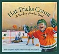 Hat Tricks Count: A Hockey Number Book (Hardcover)