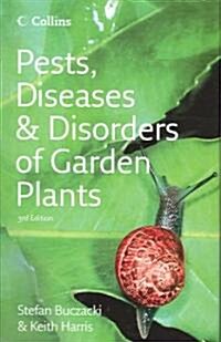 Pests, Diseases & Disorders Of Garden Plants (Hardcover, 3rd)