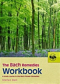 The Bach Remedies Workbook (Paperback)