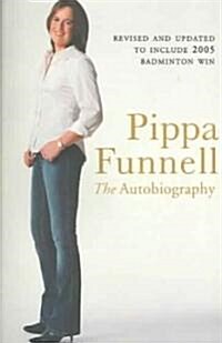 Pippa Funnell : The Autobiography (Paperback)