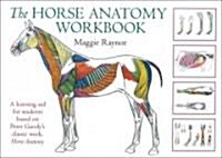 Horse Anatomy Workbook : A Learning Aid for Students Based on Peter Goodys Classic Work, Horse Anatomy (Spiral Bound)