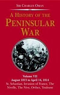 A History Of The Peninsular War (Paperback)