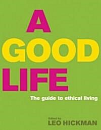 A Good Life (Paperback)