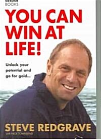 You Can Win at Life!: Unlock Your Potential and Go for the Gold (Paperback)