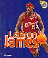 Lebron James (Library Binding)