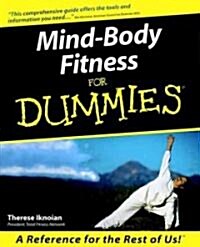 Mind-Body Fitness for Dummies. (Paperback)