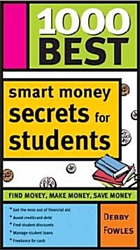 1000 Best Smart Money Secrets for Students (Paperback)
