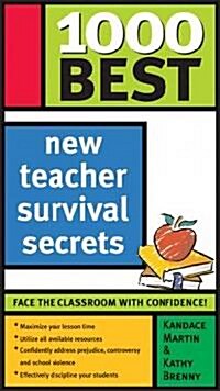 1000 Best New Teacher Survival Secrets (Paperback)
