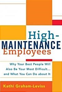 High-maintenance Employees (Hardcover)