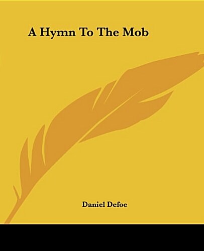 A Hymn to the Mob (Paperback)