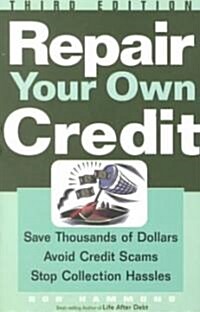 Repair Your Own Credit (Paperback, 3rd)
