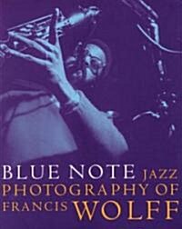 Blue Note Jazz Photography of Francis Wolff (Paperback)