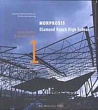 Morphosis- Diamond Ranch High School: Source Books in Architecture (Paperback)