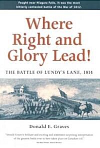 Where Right and Glory Lead! (Paperback, 2nd, Revised)