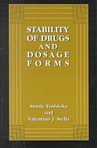 Stability of Drugs and Dosage Forms (Hardcover, 2000)