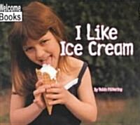 I Like Ice Cream (Paperback)