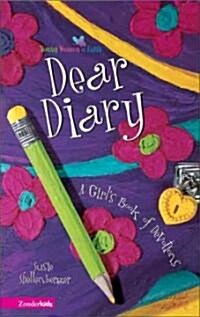 Dear Diary: A Girls Book of Devotions (Paperback)