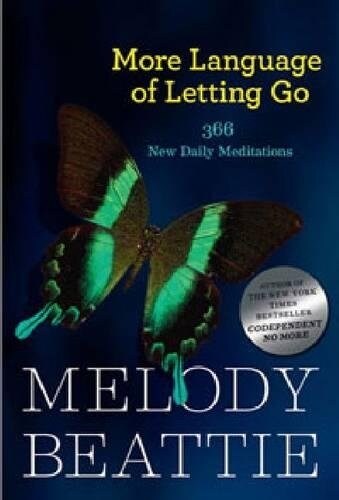 More Language of Letting Go: 366 New Meditations by Melody Beattie (Paperback)