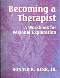 Becoming a Therapist (Paperback)