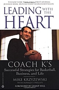 Leading with the Heart: Coach Ks Successful Strategies for Basketball, Business, and Life (Paperback)