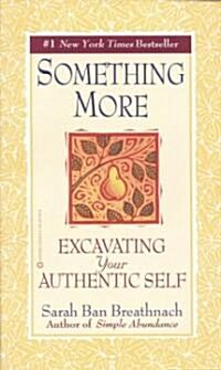 Something More: Excavating Your Authentic Self (Paperback)