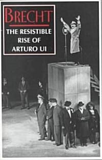 The Resistible Rise of Arturo Ui (Paperback)