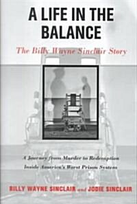 A Life in the Balance (Hardcover)