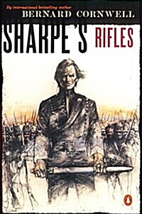 Sharpes Rifles: Richard Sharpe and the French Invasion of Galicia, January 1809 (Paperback)