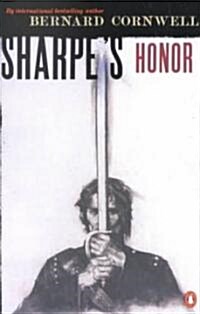Sharpes Honor: Richard Sharpe and the Vitoria Campaign, February to June, 1813 (Paperback)