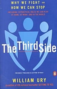 The Third Side: Why We Fight and How We Can Stop (Paperback, Updtd & Exp Rev)