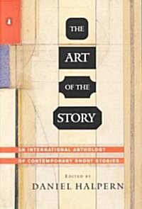 The Art of the Story: An International Anthology of Contemporary Short Stories (Paperback)