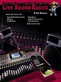 Ultimate Beginner Tech Start: Live Sound Basics (Paperback)