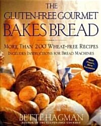 The Gluten-Free Gourmet Bakes Bread: More Than 200 Wheat-Free Recipes (Paperback)