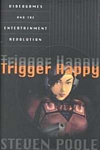 Trigger Happy (Hardcover)