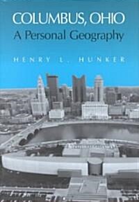 Columbus Ohio: A Personal Geography (Hardcover)