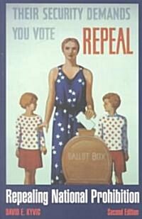 Repealing National Prohibition (Paperback, 2)