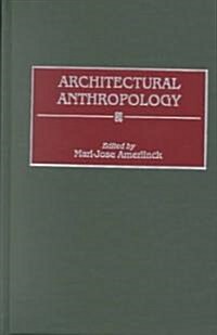 Architectural Anthropology (Hardcover)