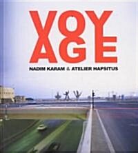 Voyage : On the Edge of Art, Architecture and the City (Hardcover)