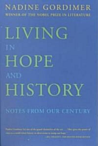 Living in Hope and History: Notes from Our Century (Paperback)