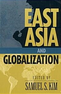 East Asia and Globalization (Hardcover, 2nd)