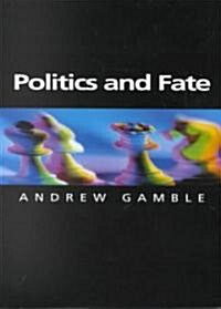 Politics and Fate (Paperback)