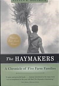 The Haymakers: A Chronicle of Five Farm Families (Paperback)