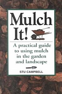 Mulch It! (Paperback, Revised)