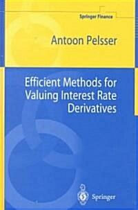 Efficient Methods for Valuing Interest Rate Derivatives (Hardcover, 2000)