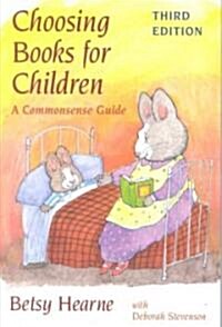 Choosing Books for Children: A Commonsense Guide (Paperback, 3)