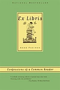 [중고] Ex Libris: Confessions of a Common Reader (Paperback)